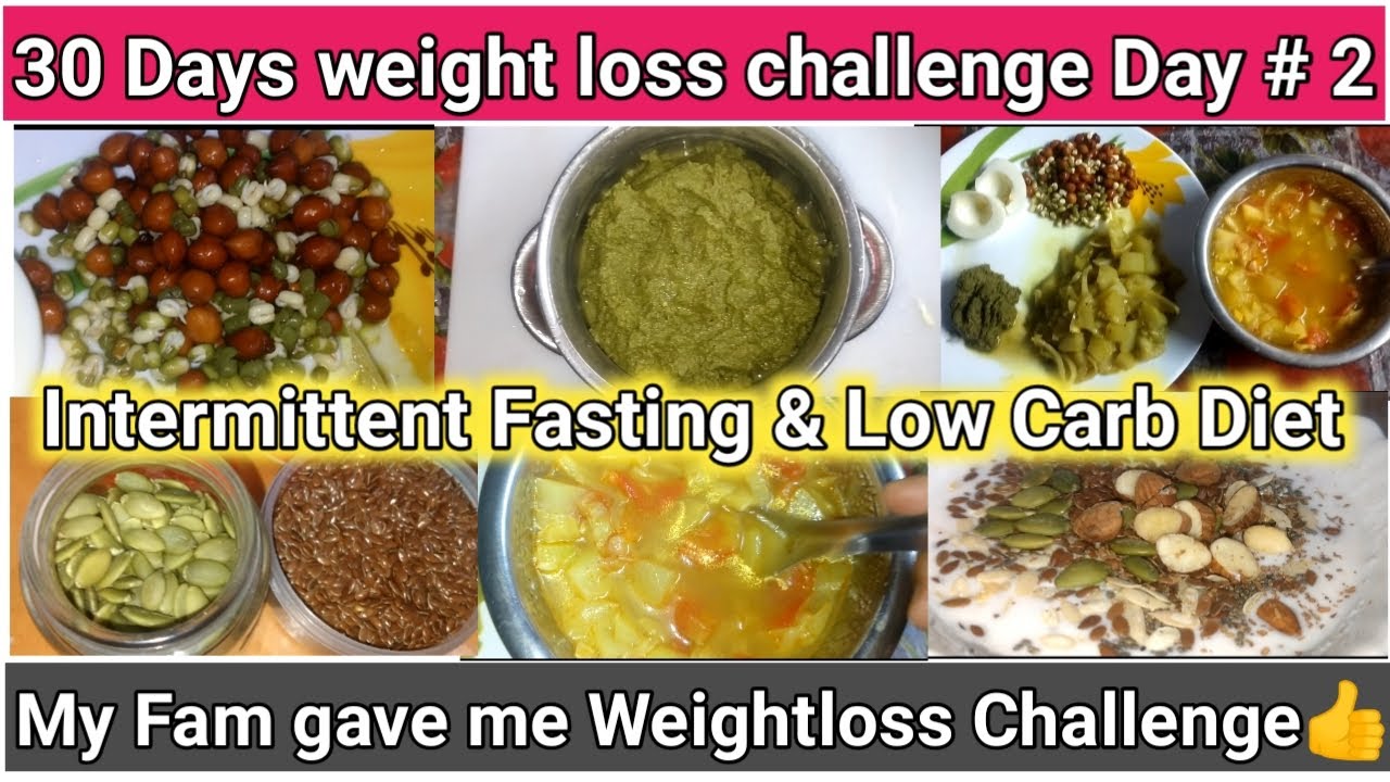 Intermittent fastingLow carb diet30 days weight loss challenge chia