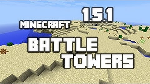 How To Install BattleTowers Mod Minecraft 1.5.1
