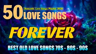 🌹 GREATEST HITS OF LOVE SONGS 70S 80S 90S | BEST 100 LOVE SONGS MEDLEY 2024 🌹