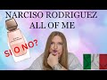 NUOVO PROFUMO  ALL OF ME (2023)  DI NARCISO RODRIGUEZ!