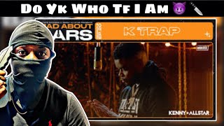 American Reaction To K Trap - Mad About Bars w/ Kenny Allstar