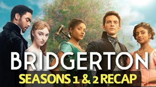 Bridgerton Seasons 12 Recap