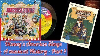 Disney's “America Sings” - A Musical History, Part 1