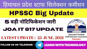 HPSSC New Notification || 5 Big Updates || JOA IT 817 Notification