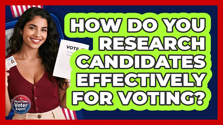 How Do You Research Candidates Effectively For Voting? - First Time Voter Expert