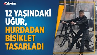 Gören gözlerine inanamıyor! 12 yaşındaki Uğur, hurda malzemelerden kendine bisiklet yaptı