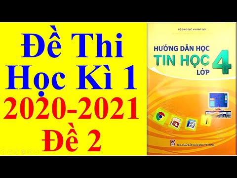 Video Tin Học Lớp 4 - Đề Thi Học Kì 1 Năm Học 2020 - 2021 -... - youtube