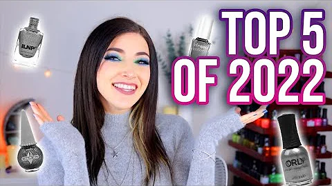 My Top 5 Favorite Nail Polish Collections of 2022! || KELLI MARISSA