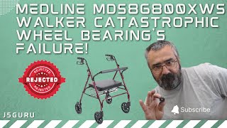 Medline MDS86800XWS Walker Catastrophic Wheel Bearing's Failure!