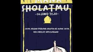 INGAT‼ MAKNA SHOLATMU? SUJIWO TEJO || STORY WA TERBARU