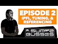 EP2 - iPFL, Tuning a PA, and the Importance of Referencing