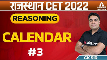 CET Rajasthan 2022 | RSMSSB CET Reasoning Classes | Calendar | Reasoning By CK Sir #3