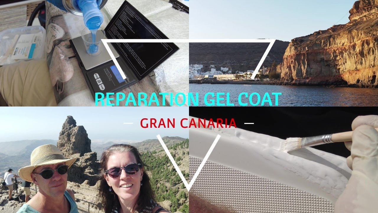 #16 Réparation GelCoat - Traversée vers Gran Canaria