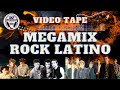 Megamix rock latino by dj rigoku tape