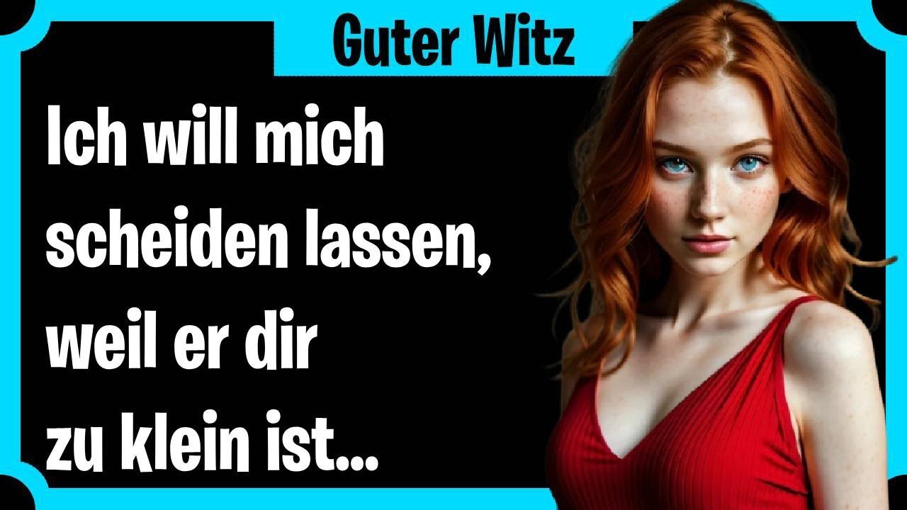 BESTER WITZ DES TAGES! 🤣 Ich will mich scheiden lassen, weil er dir