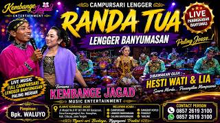 RANDA TUA LENGGER BANYUMASAN | HESTI WATI & LIA LIVE PANINGKABAN BANYUMAS | Kembange Jagad Cilacap