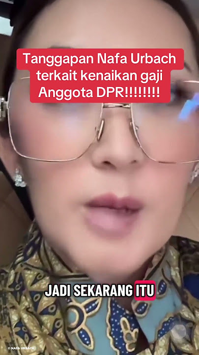 Nafa Urbach Dukung Tunjangan DPR Rp50 Juta: Itu Kompensasi Untuk Rumah Jabatan #nafaurbach