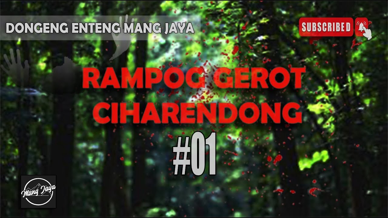 Bagian 1, Rampog Gerot Ciharendong - Dongeng Sunda