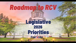 Roadmap to RCV: 2026 Legislative Priorities