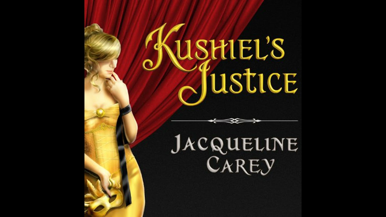 Kushiel's Justice by Jacqueline Carey | Free Audiobook