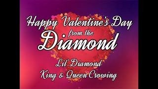 The Diamond Valentine King & Queen