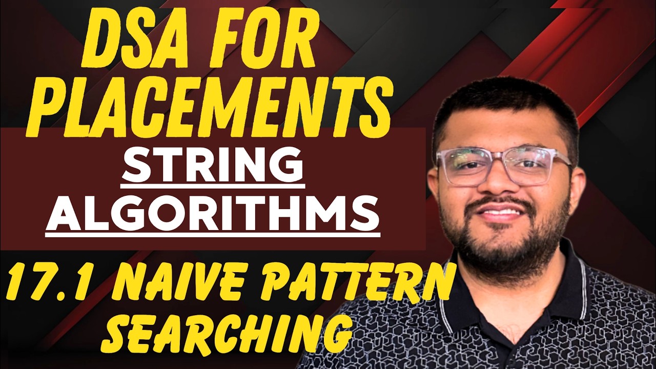 17.1 Naive Pattern Searching Algorithm | Search if Pattern is present ...