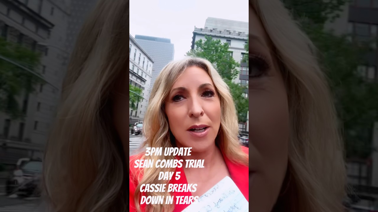 Sean Combs Trial Day 5 afternoon update Cassie Breaks down in tears  