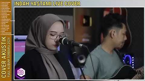 Indah Yastami Full Album | Berlayar Tak Bertepian | Lagu Cafe Populer 2024 | Enak Buat Kerja