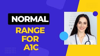 What is the normal range for a1c