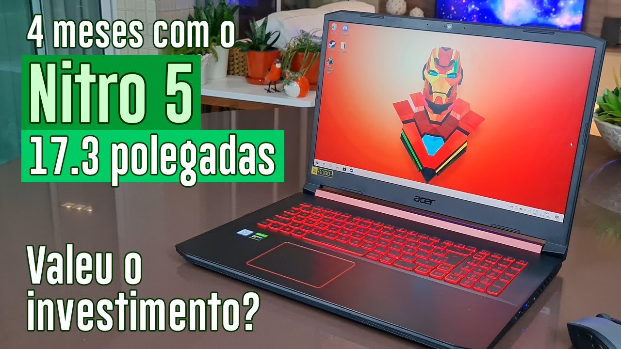 4 meses com o Acer Nitro 5 de 17.3