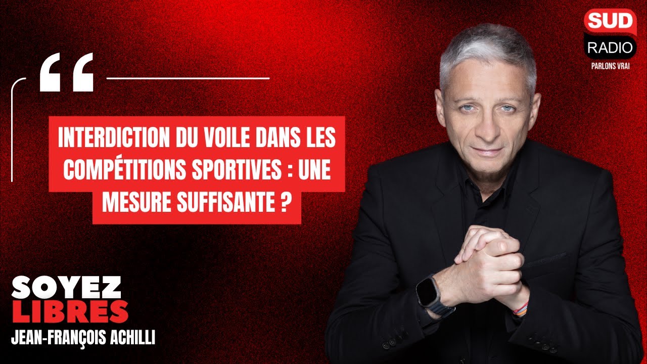 Interdiction du voile dans les compétitions sportives : "Ce n'est pas suffisant" pour J.F Achilli
