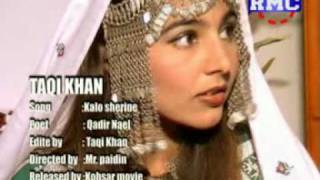 Video thumbnail of "Taqi Khan - Kalo Sherine"