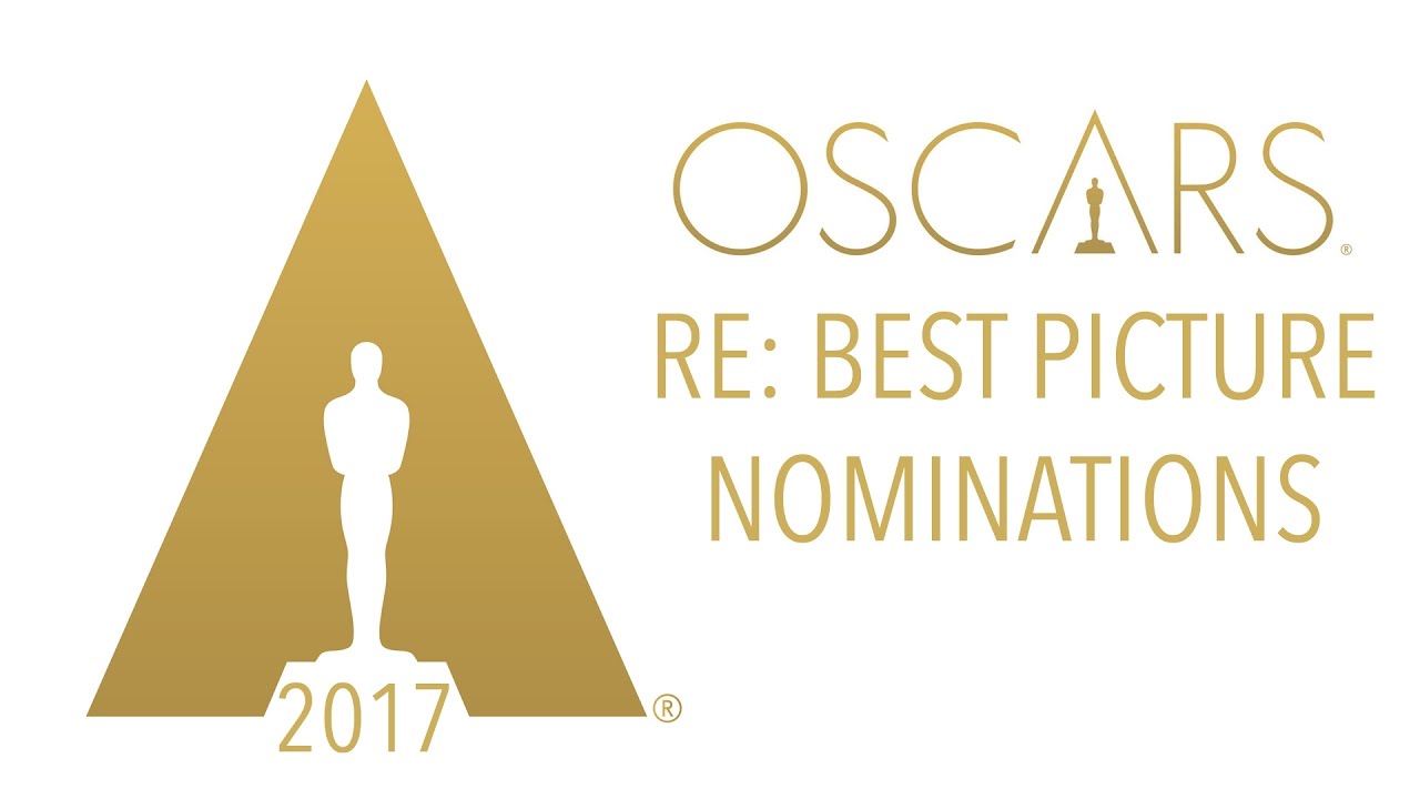 RE: 2017 Best Picture Oscar Nominations - YouTube