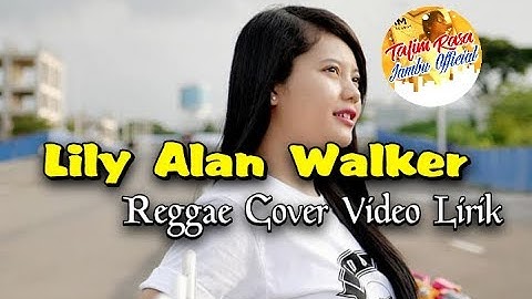 Lily Alan Walker - Reggae Cover (Video Lirik)