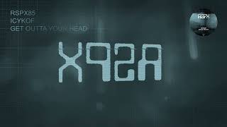 ICYKOF - Get Outta Your Head [RSPX85]