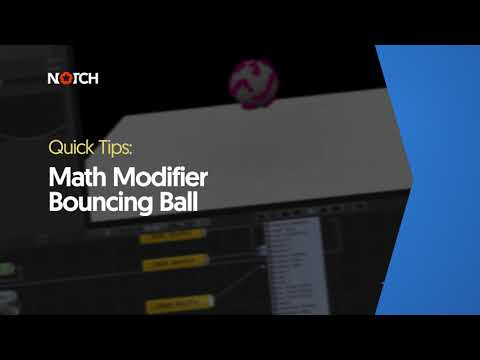 Math Modifier Bouncing Ball  (Notch Quick Tip)
