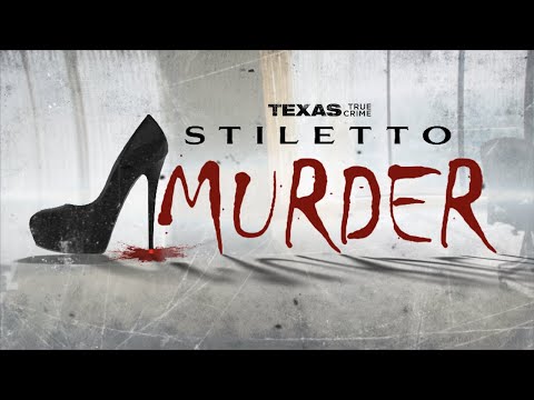 Texas True Crime: Stiletto Murder