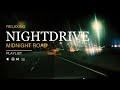 Midnight Drive | No Destination Music | 30 Minutes