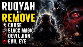 Ruqyah to Remove Curse, Black Magic, Devil Jinn &amp; Evil Eye