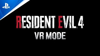 Resident Evil 4 VR Mode - Launch Trailer | PS VR2 Games