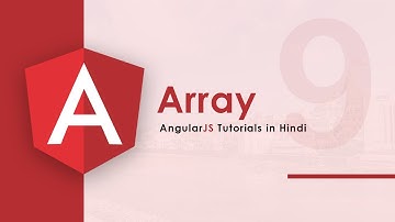 Create Array in AngularJS (Hindi) - 9
