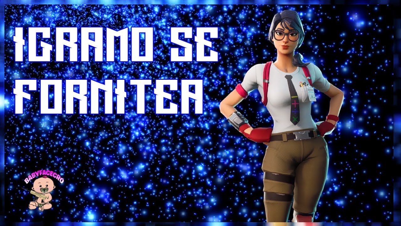 FORTNITE - DOBRO JUTRO SVIMA, PONEDJELJAK JE DAN ZA CUSTOME!!! - SAC:BABYFACECRO