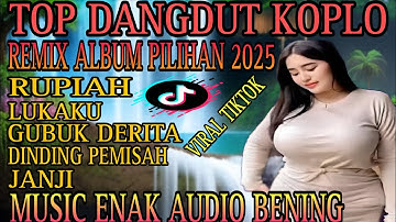 DANGDUT KOPLO REMIX‼️TOP REMIX ALBUM PILIHAN TERBAIK