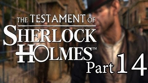 The Testament of Sherlock Holmes Walkthrough - Part 14 Cutting Up Dead People