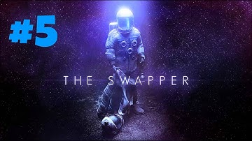 The Swapper Walkthrough Part 5 Into Sspace PS4/PC No Commentary