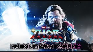 Thor: Love and Thunder - My Kingdom Comes - Tribute [Marvel's Phase Four]