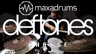 DEFTONES - CHANGE (IN THE HOUSE OF FLIES) [Drum Cover & Transcription Sheet Music]