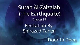 Surah Al-Zalzalah (The Earthquake) Shirazad Taher  Quran Recitation