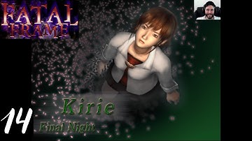 Kirie, The Final Night - Fatal Frame - Blind Playthrough [Part 14]