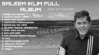 Best Of Saleem Full Album Saleem Iklim Best Rock Of Malaysian